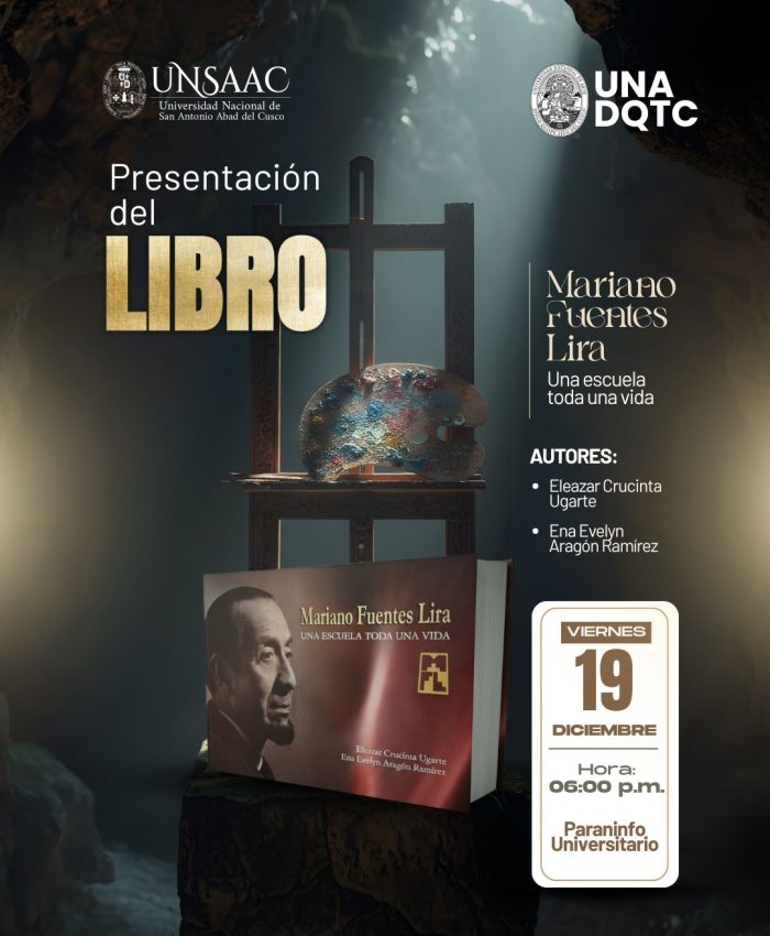 UNIVERSIDAD NACIONAL DE ARTE DIEGO QUISPE TITO PRESENTA LIBRO “MARIANO FUENTES LIRA: UNA ESCUELA TODA UNA VIDA”